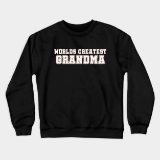 Worlds Greatest Grandma Crewneck Sweatshirt